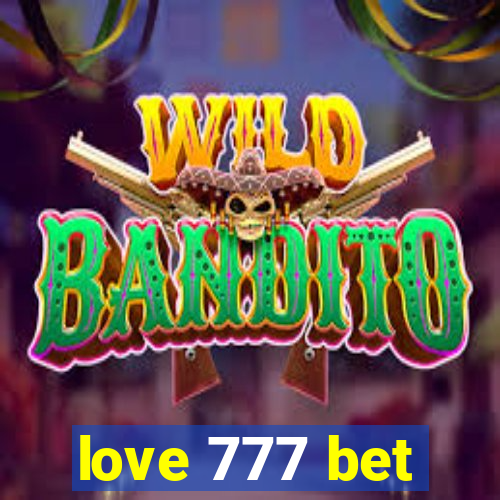 love 777 bet